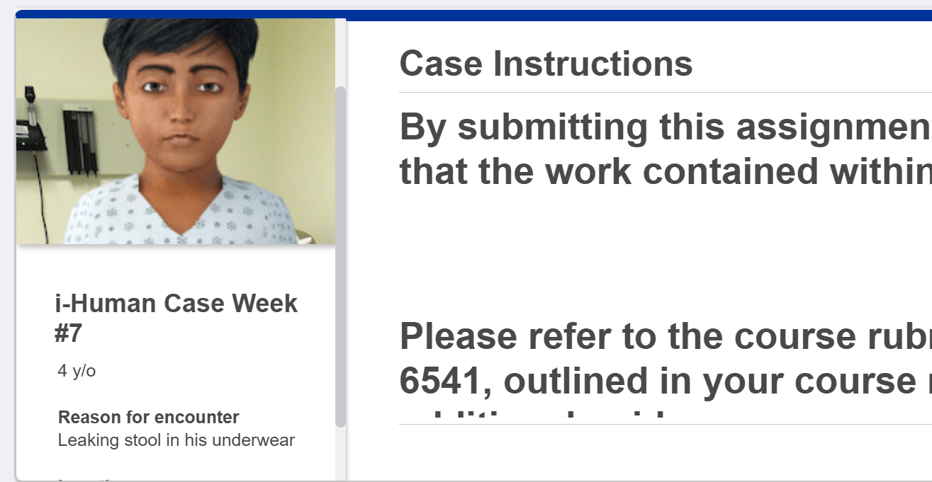 i-Human Case Week #7 4 y/o Reason for encounter Leaking stool in his underwear